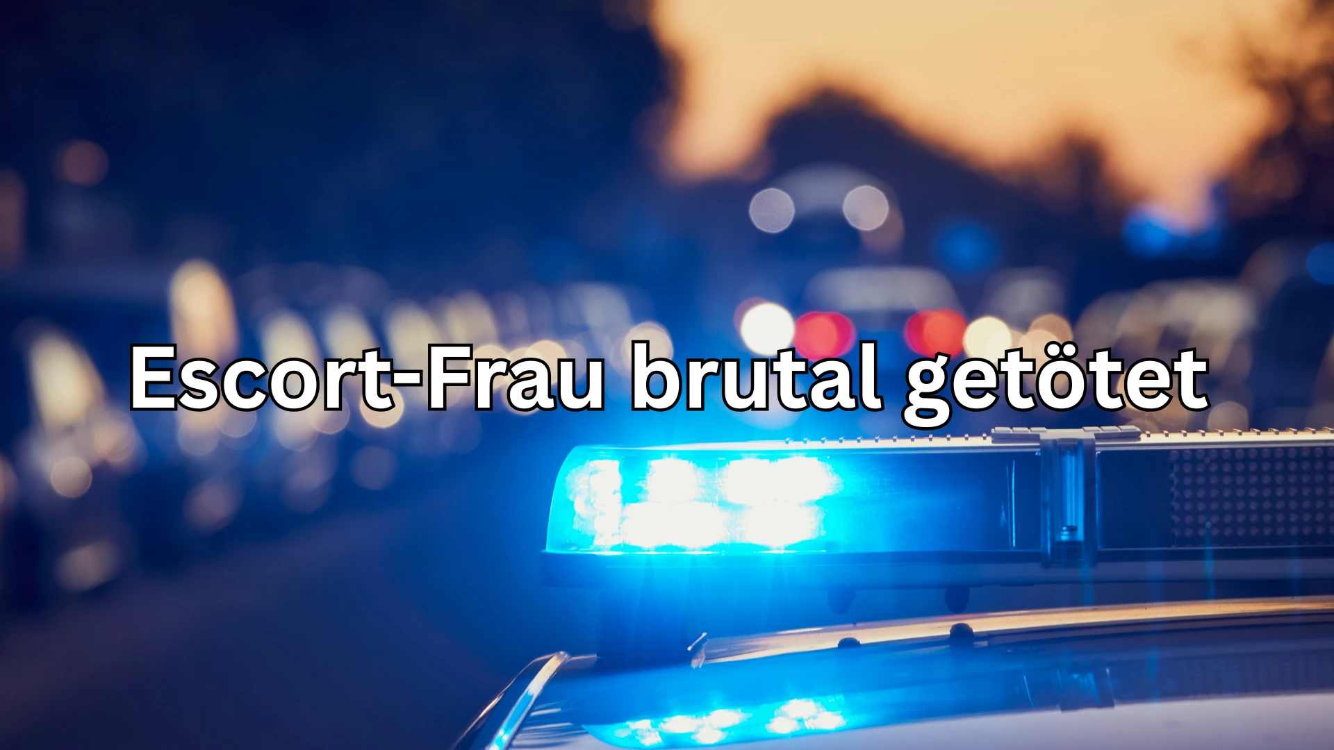 Escort-Frau brutal getötet – Ein Streit um Geld eskaliert