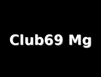 Club69 Mg