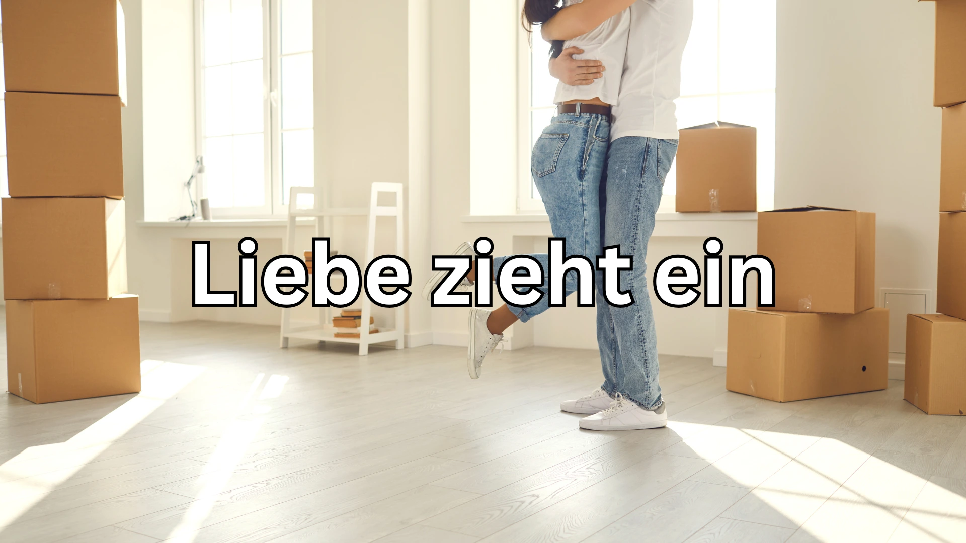 Umzug zu zweit: Liebe zieht ein